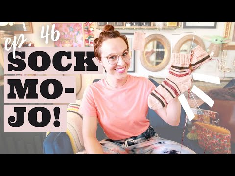 Knitting Podcast Episode 46 My Sock-Knitting Mojo #KNITTING