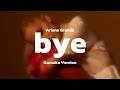 Ariana Grande - bye (Karaoke/Instrumental)