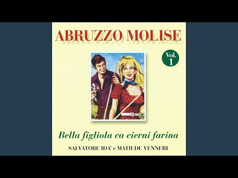 Bella figliola ca cierni farina