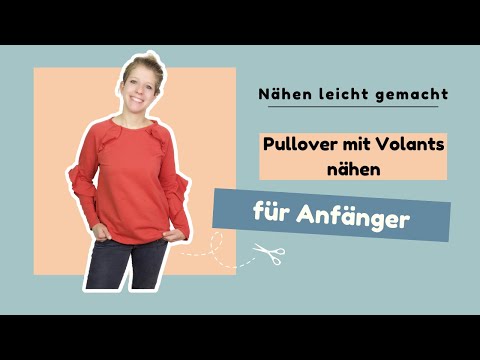 Pullover nähen mit Volants für Anfänger