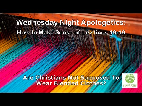 Hard Bible Verses - Leviticus 19:19 - Are Christians Not Supposed To Wear Blended Clothes?