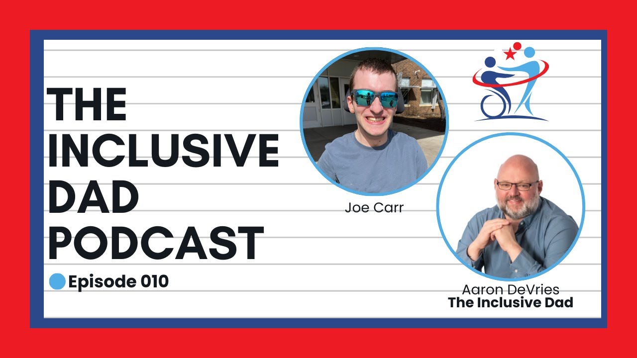 The Power of Empathy and Inclusion: A Conversation with Joe Carr - Episode 10