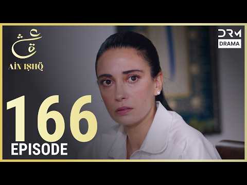 Turkish Drama in Urdu | Ain Ishq | Episode 166 | One Love | UD1O