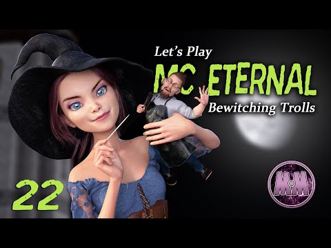 Minecraft - MC Eternal - EP 22 - Bewitching Trolls!