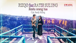 Download lagu RIZQO - RESTU ORANG TUA (Feat. RATIH SULUNG) |   mp3