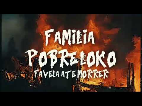 Família Pobre Loko feat U-timato - Favela Até Morrer