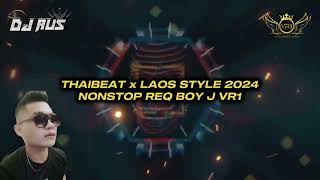 Download lagu THAIBEAT X LAOS STYLE 2K24 REQ BOY J VR1 mp3