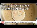 Dolly Parton S Stampede Soup