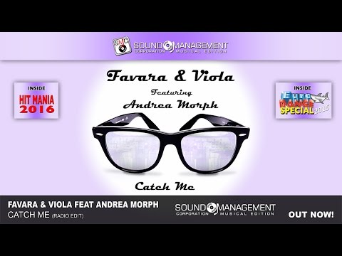 Favara & Viola feat. Andrea Morph - Catch Me (HIT MANIA 2016 - EURO DANCE SPECIAL 2015)