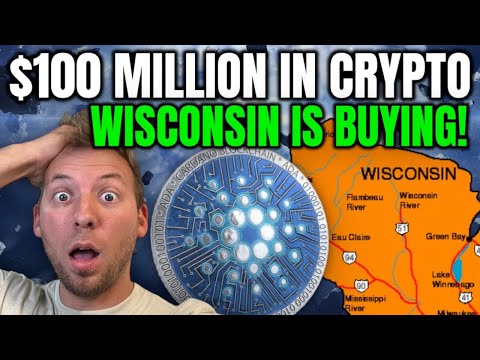 CARDANO - WISCONISIN BUYS $100 MILLION IN CRYPTO!!! BIG FOR ADA!