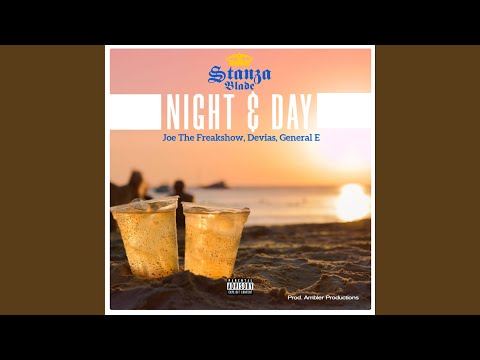Night & Day (feat. Joe The freakshow, Devias & General E)