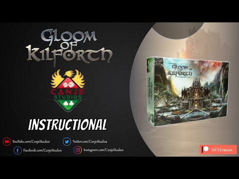 Canje Teaches How to Play Gloom of Kilforth