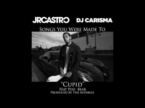 JR Castro x Dj Carisma "Cupid" feat Poo Bear Prod The Audibles