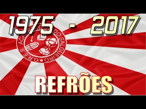 TODOS OS REFRÕES DO SALGUEIRO. 1975 até 2017