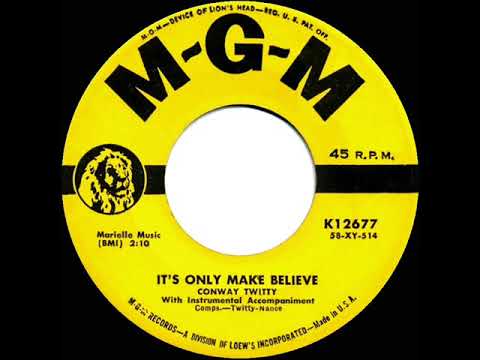 1958 HITS ARCHIVE: It’s Only Make Believe - Conway Twitty (a #1 record)