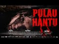 FILM HOROR BIOSKOP INDONESIA TERBARU 2024 PULAU HANTU Filmhororbioskopindonesia Filmhoror