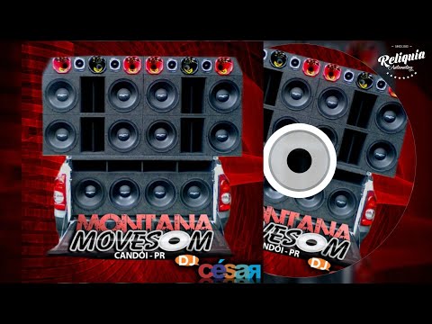 PANCADÃO AUTOMOTIVO - CD MONTANA MOVE SOM - DJ CÉSAR