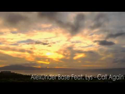 AlexUnder Base ft  Lys   Call Again Official Video   HD   YouTube