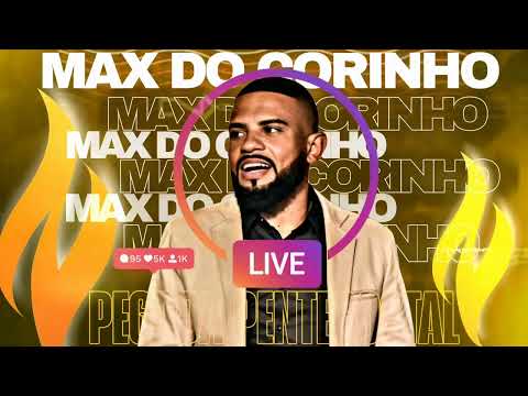 MAX DO CORINHO | PEGADA PENTECOSTAL 