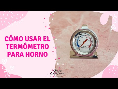 Cómo funciona un termómetro para horno?