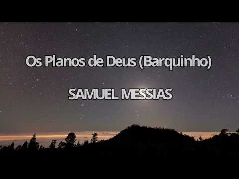 Samuel messias - Planos de Deus  (COM LETRA)