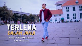 Download lagu TERLENA DALAM JANJI - KING SAIPUL JAMIL || KARAOKE ( NADA CEWE ) CIPT. WILANTORO mp3