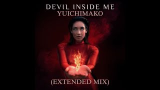 Download lagu Yuichimako - Devil Inside Me (Extended Mix) mp3 Download lagu Yuichimako - Devil Inside Me (Extended Mix) mp3