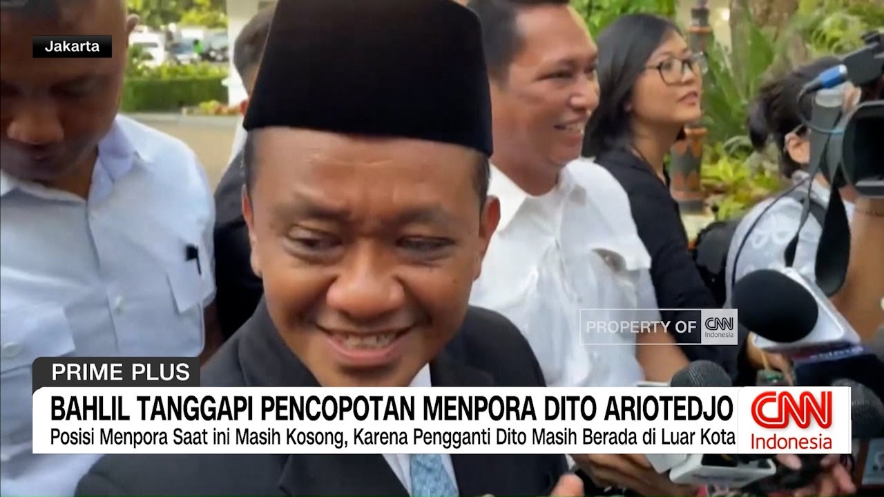 Menpora Dito Dicopot, Bahlil: Itu Hak Prerogatif Presiden