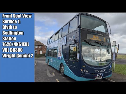 Front Seat View | Service 1: Blyth to Bedlington Station - 7620/NK61EBL