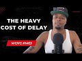 The Heavy Cost Of Delay 1463 Dre Baldwin