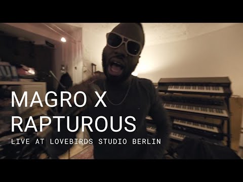 Magro (feat. Rapturous) - Live at Lovebirds Studio