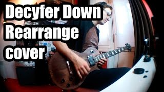 Decyfer Down - Rearrange (guitar cover)