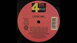 Love Inc. - A Little Of This, A Little Of That (Power Piano Dub)