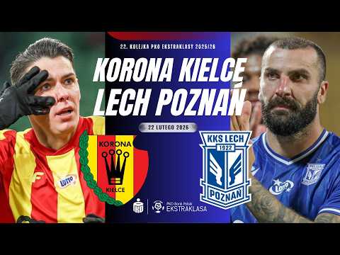 KORONA KIELCE 1-2 LECH POZNAŃ | 22. KOLEJKA EKSTRAKLASY 2025/26 | RELACJA NA ŻYWO KOMENTARZ LIVE
