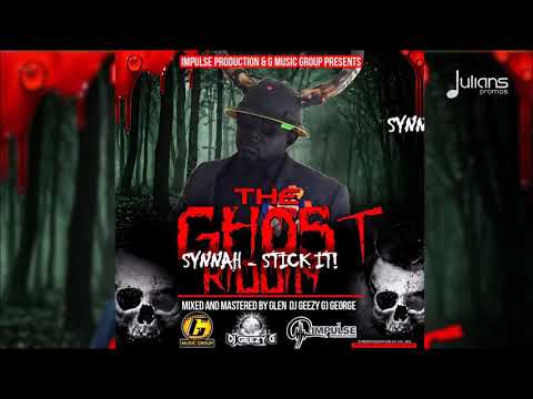 Synnah - Stick It (The Ghost Riddim) 