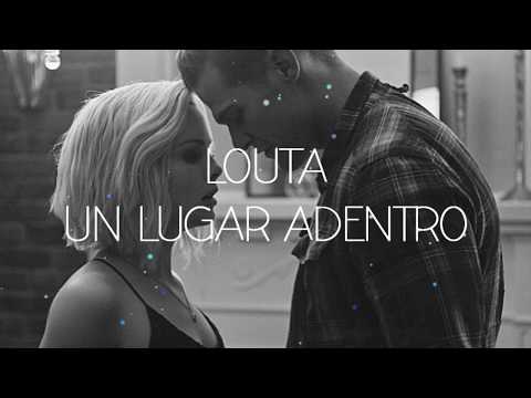 LOUTA - UN LUGAR ADENTRO (LETRA)