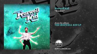 Rozwell Kid - Rocket