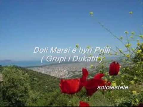Doli Marsi hyri Prilli - Grupi i Dukatit