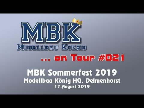 MBK on Tour #021 - The Modellbau König Summerfest 2019