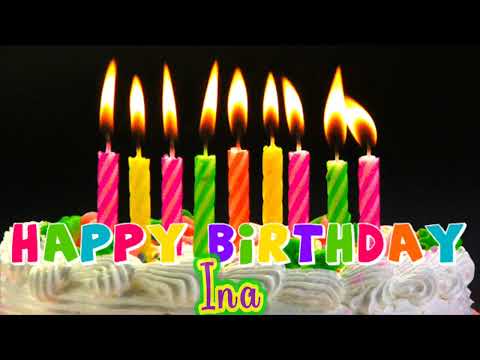 Ina birthday song happy birthday Ina