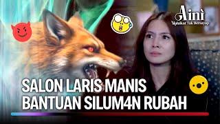 Download lagu Silum4n Rubah Minta 33 Jiwa Untuk Lariskan Salonku! | Aini Malaikat Tak Bersayap Ep 210 (FULL) mp3