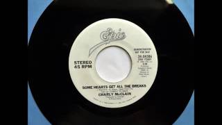 Some Hearts Get All The Breaks , Charly McClain , 1984