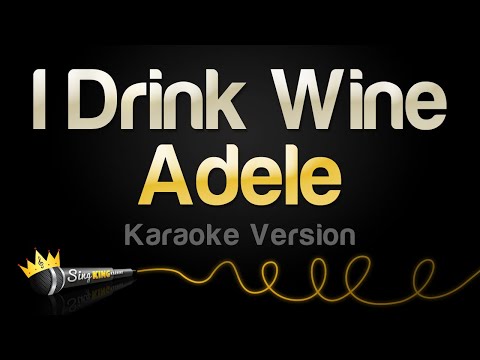 Adele - I Drink Wine (Karaoke Version)