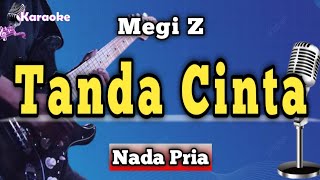 Download lagu TANDA CINTA - MEGI Z [ KARAOKE DANGDUT NADA PRIA ] mp3