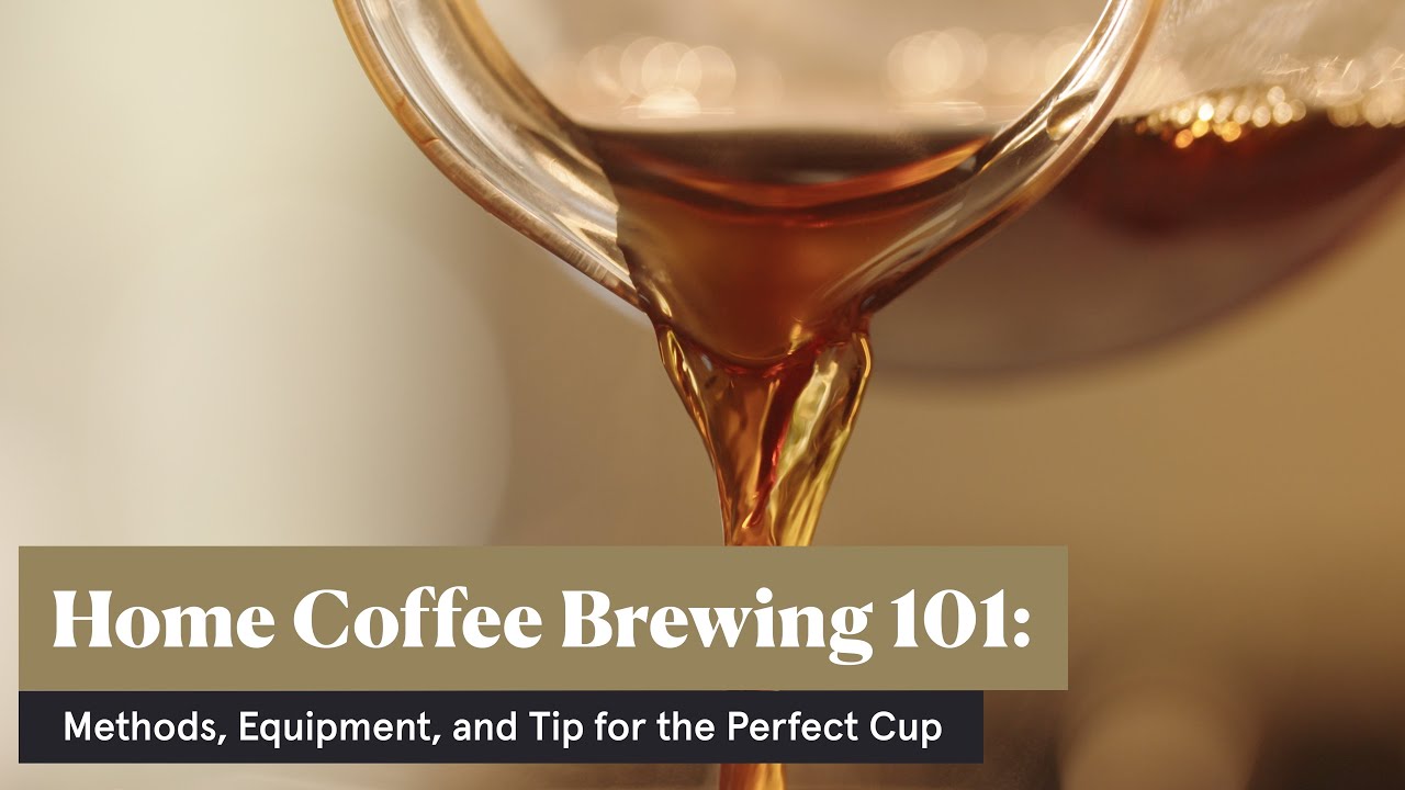 Home Coffee Brewing 101