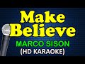 MAKE BELIEVE Marco Sison HD Karaoke