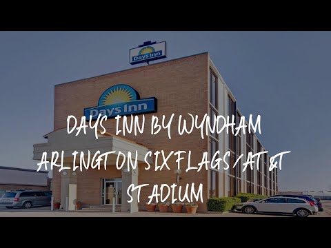 Days Inn by Wyndham Arlington Six Flags/AT&T Stadium Review - Arlington , United States of America