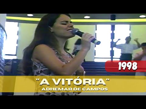 A Vitória (Adhemar de Campos) || Diante do Trono || 1998