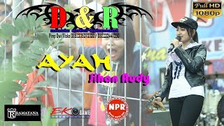 Download lagu AYAH - JIHAN AUDY - DNR mp3