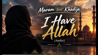 I Have Allah